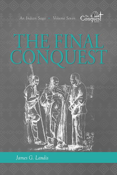 Image of The Final Conquest – An Indian Saga – Volume 7