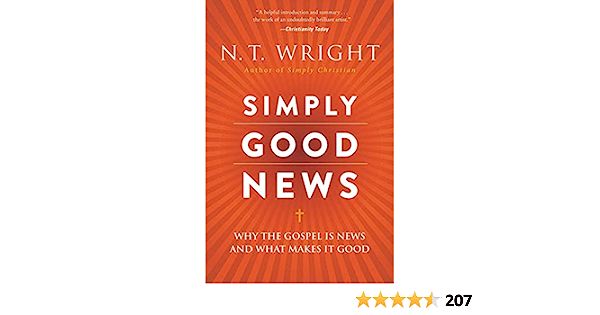 Image of Simply Good News: Why the Gospel Is News and What Makes It Good