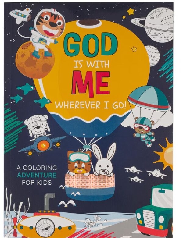 Coloring Book for Kids God is with Me wherever I Go