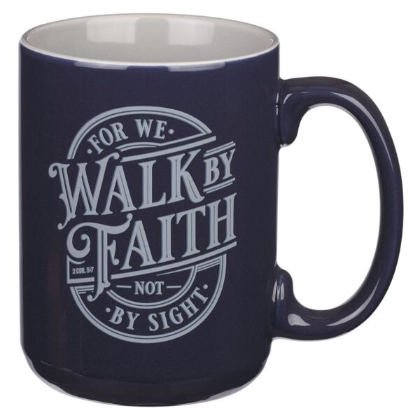 Mug Navy Walk by Faith 2 Cor. 5:7