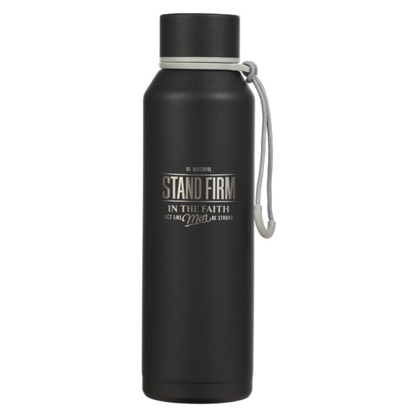 Water Bottle SS Black Stand Firm 1 Cor. 16:13