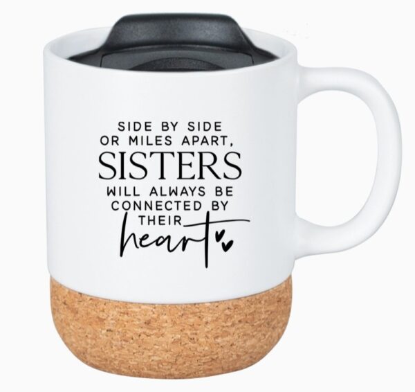 Side By Side...Sisters Cork Mug With Lid