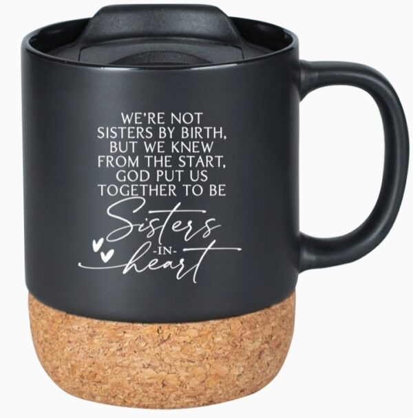 Sisters in Heart - Cork Bottom Mug With Lid