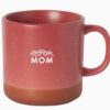 Mom - Hearth Mug