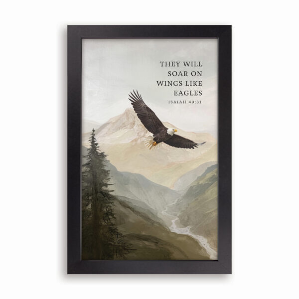 Framed Art - They Will Soar On Wings Like Eagles