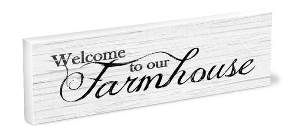Welcome to our Farmhouse (white)  3x9    39-SS-S0420