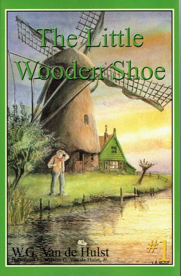 The Little Wooden Shoe --Stories Children Love #1 102 0152 0