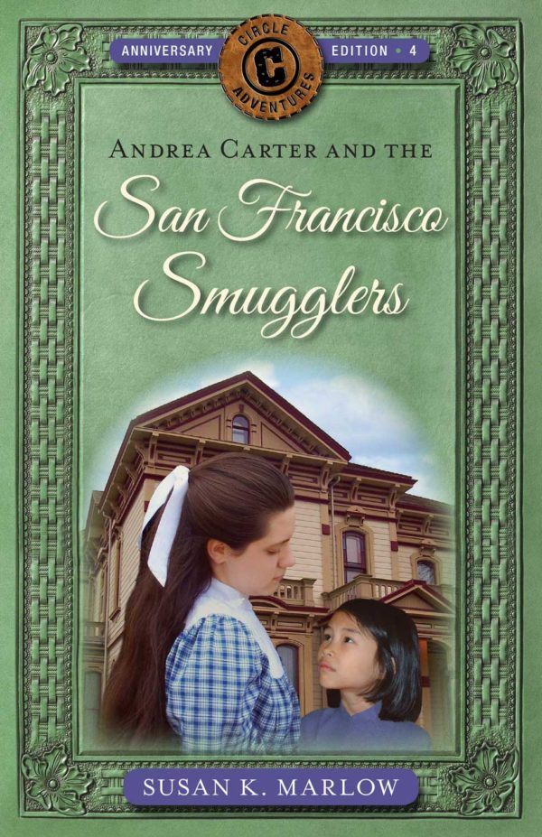 Andrea Carter and the San Francisco Smugglers -Circle C Adventures #4 102 1480 0