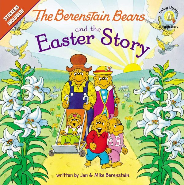 The Berenstain Bears and the Easter Story -Stickers Included!