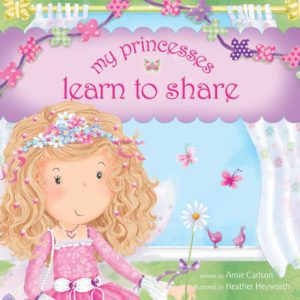 Image of My Princesses Learn to Share