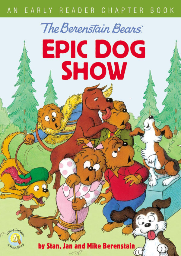 The Berenstain Bears' Epic Dog Show: An Early Reader Chapter Book 102 5897 0