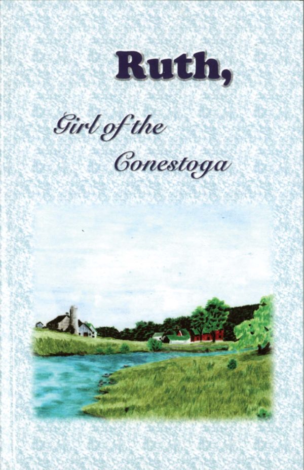 Ruth, Girl of the Conestoga Book #1 104 0564 0