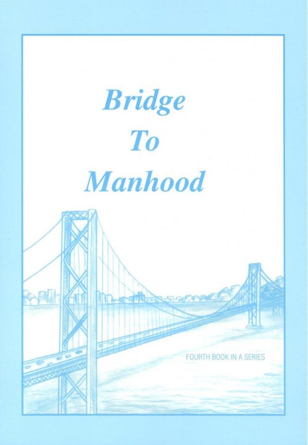 Bridge to Manhood
