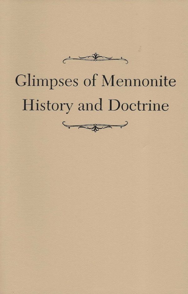 Glimpses Of Mennonite History and Doctrine