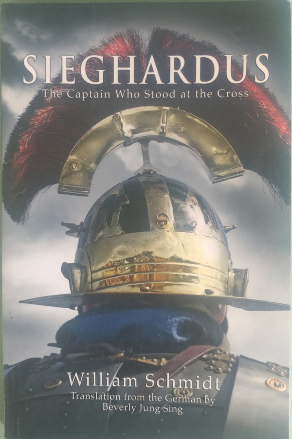 Sieghardus, The Captain Who Stood At The Cross 104 2823 0