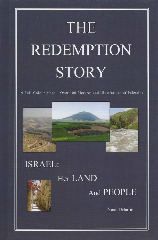 The Redemption Story -Isreal: Her Land and People