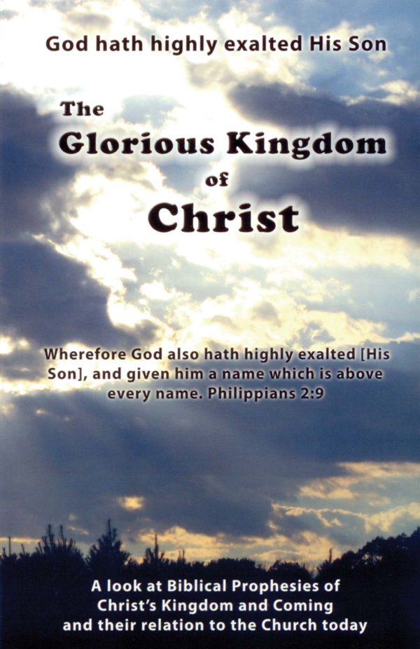 The Glorious Kingdom of Christ