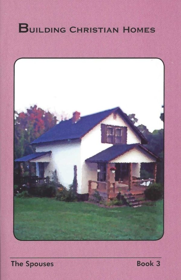 The Couple Building Christian Homes -Book 3 118 0288 0