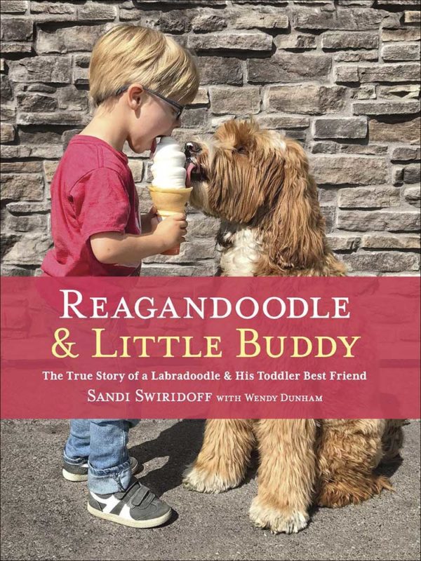 Reagandoodle and Little Buddy: The True Story of a Labradoodle