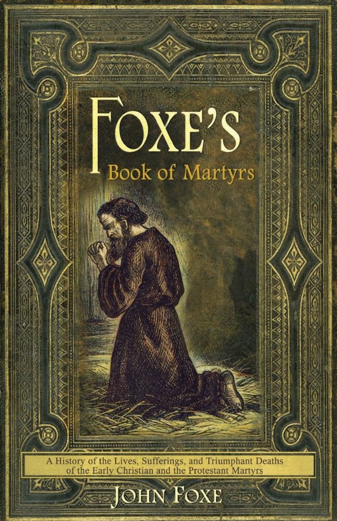 Image of Foxe’s Book of Martyrs: A History of the Lives, Sufferings and