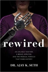 Image of Rewired: An Unlikely Doctor, a Brave Amputee, and the