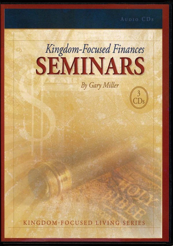 Kingdom Focused Finances Seminars 3 CD's
