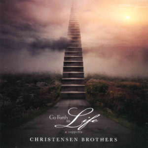 Image of Go Forth to Life Cd- 2019 -Christensen Brothers -not stocking