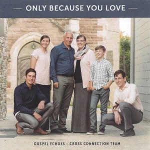 Image of Only Because You Love CD -Gospel Echoes -not stocking