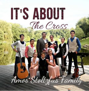 Image of It’s About the Cross CD -Amos Stultzfus Family 2018