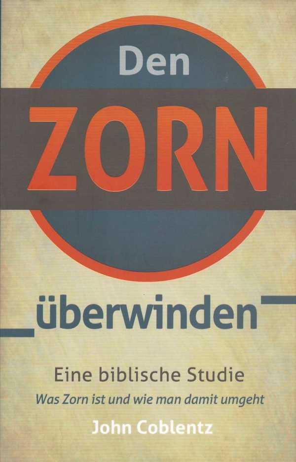 Den Zorn uberwinden (Putting off Anger) 152 0060 0