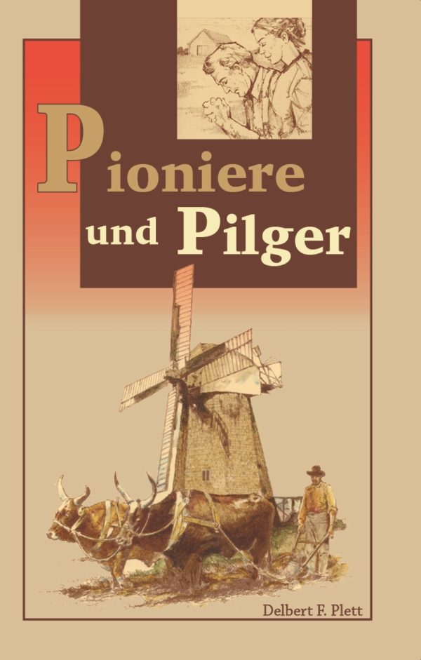 Pioniere und Pilger (Pioneers and Pilgrims) 152 0064 0