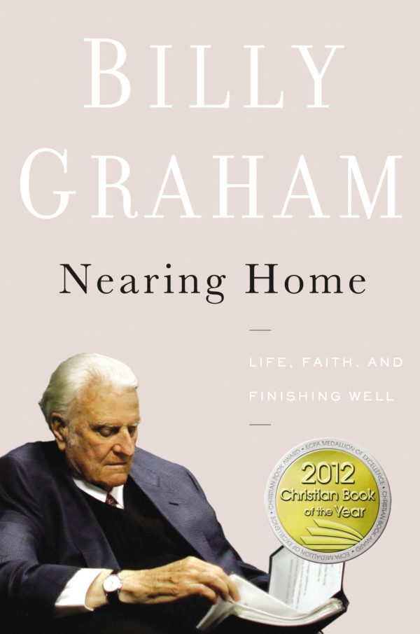 Nearing Home: Life, Faith, and Finishing Well HC 104 1853 0