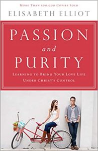 Image of Passion and Purity: Learning to Bring Your Love Life Under Christ’s Control