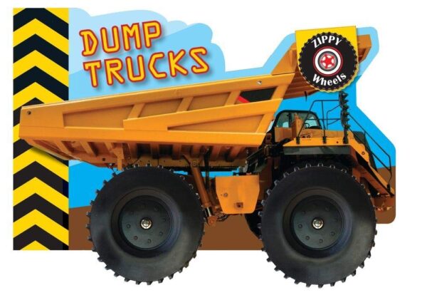 Zippy Wheels: Dump Trucks -Zippy Wheels 102 3454 0