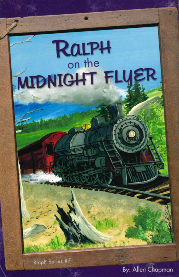 Ralph and the Midnight Flyer #7