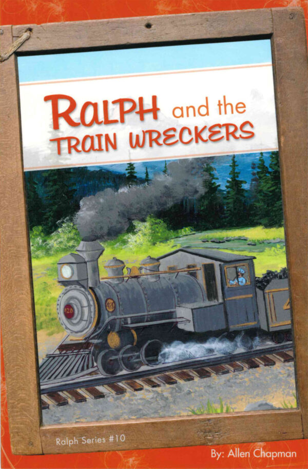 Ralph and the Train Wreakers #10
