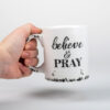 Prayer Prog; Believe Mug - Image 4