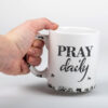 Prayer Prog: Pray Daily Mug - Image 2
