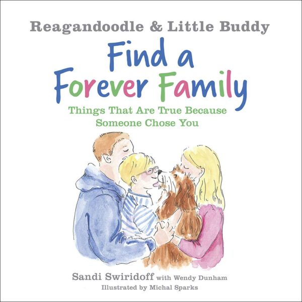 Reagandoodle and Little Buddy Find a Forever Family: Things That