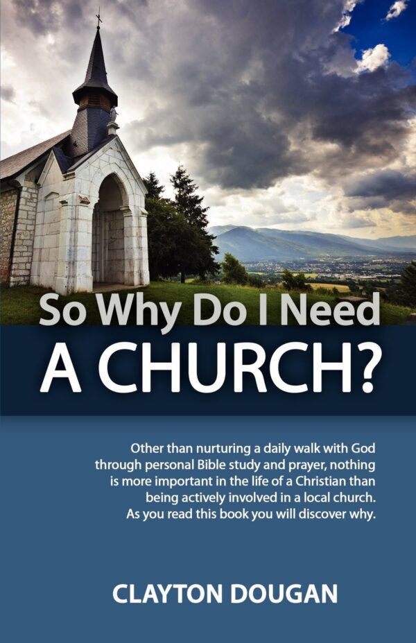 So Why Do I Need a Church