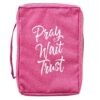 BC: Pray Wait Trust Pink Poly-Canvas