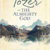 Tozer on the Almighty God: A 365-Day Devotional - Image 2