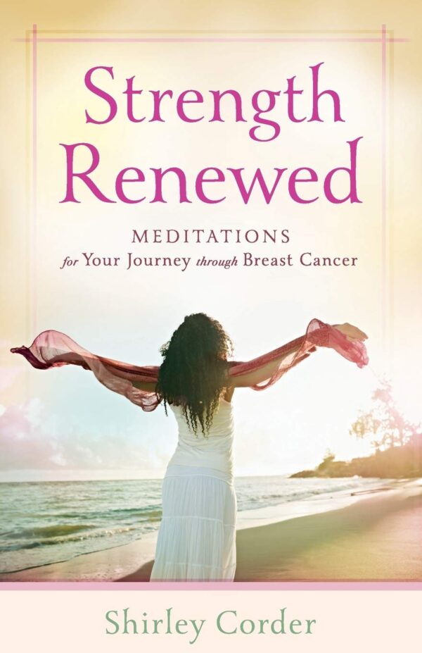 Strength Renewed: Meditations for Your Journey 126 0333 0 1