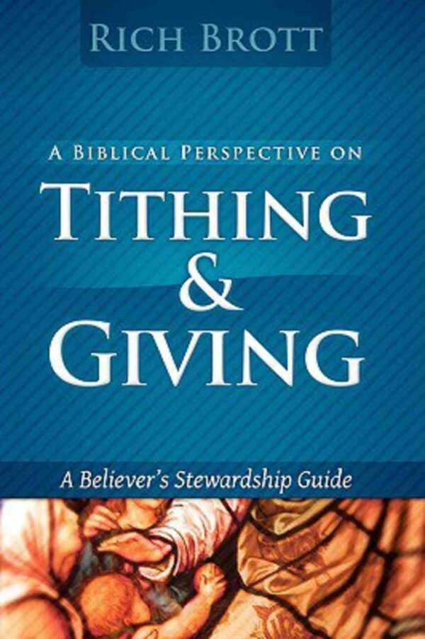 Biblical Perspective on Tithing & G