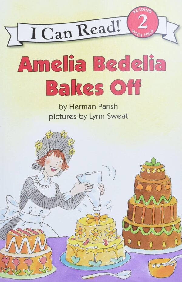 Amelia Bedelia Bakes Off -I Can Read Books: Level 2 )