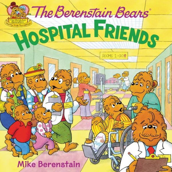 Berenstain Bears: Hospital Friends Paperback 102 1892 0