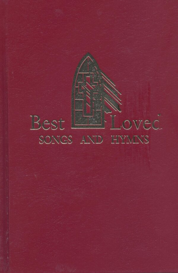 BEST LOVED SONGS AND HYMNS Songbook 112 0239 0