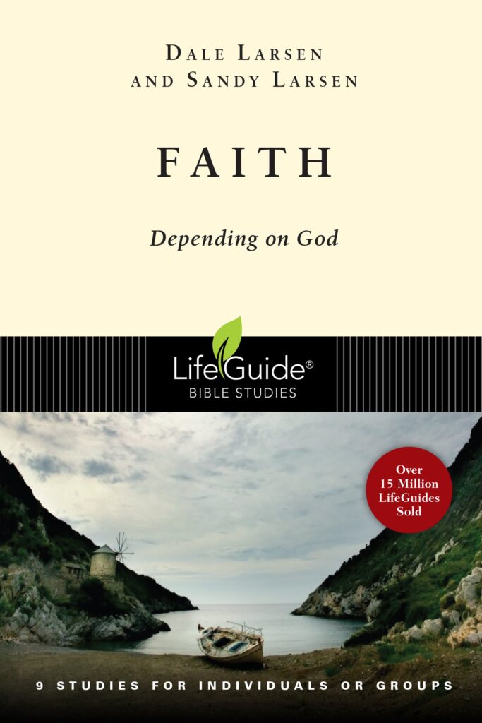 Image of Faith: Depending on God -Lifeguide Bible Studies
