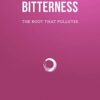 Bitterness: The Root That Pollutes -Resources for Biblical Living