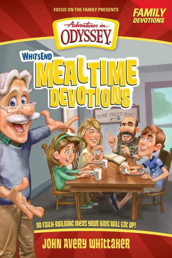 Whit's End Mealtime Devotions: 90 Faith-Building Ideas Your Kids Will Eat Up! 126 0700 0